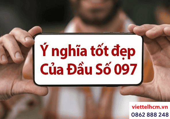 dau so 097 la mang gi y nghia cua dau so 097 co phai la so dep fpkzbz