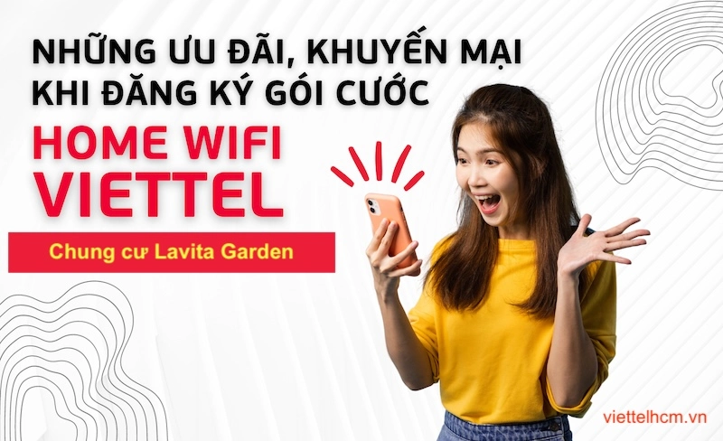 Ưu đãi Lắp đặt mạng Viettel Chung cư Lavita Garden 