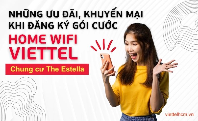 khuyến mãi Lắp internet Wifi Viettel Chung cư The Estella 