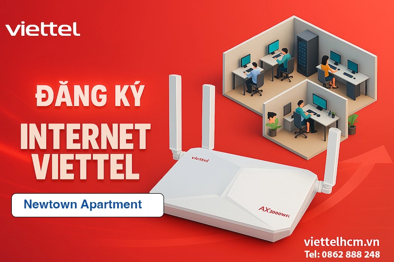 Ưu đãi lắp mạng viettel tại Chung cư Newtown Apartment