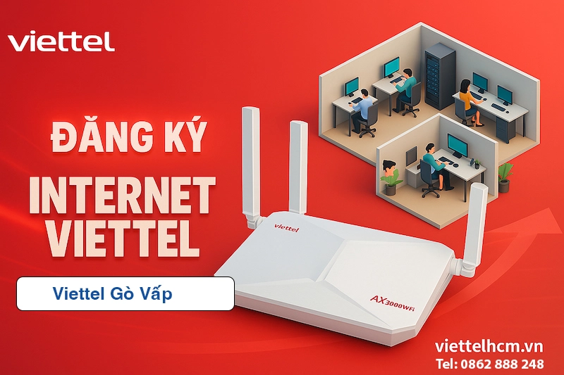 Đăng ký internet Viettel Gò Vấp - Top 5 Gói WIFI Rẻ Nhất 1 Cập nhật khuyến mãi Đăng ký internet Viettel Gò Vấp