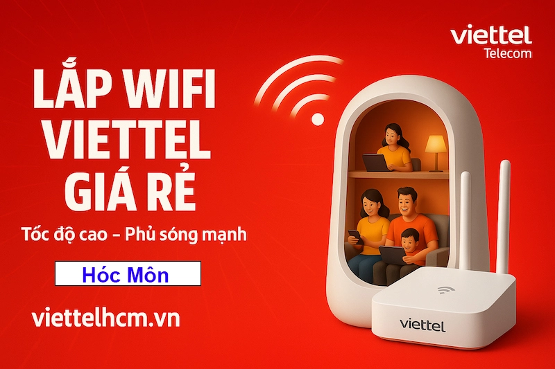 Ưu Đãi Lắp mạng Viettel Hóc Môn - 10 Gói WIFI mới nhất 1 Ưu Đãi Lắp mạng Viettel Hóc Môn - Lắp trong ngày