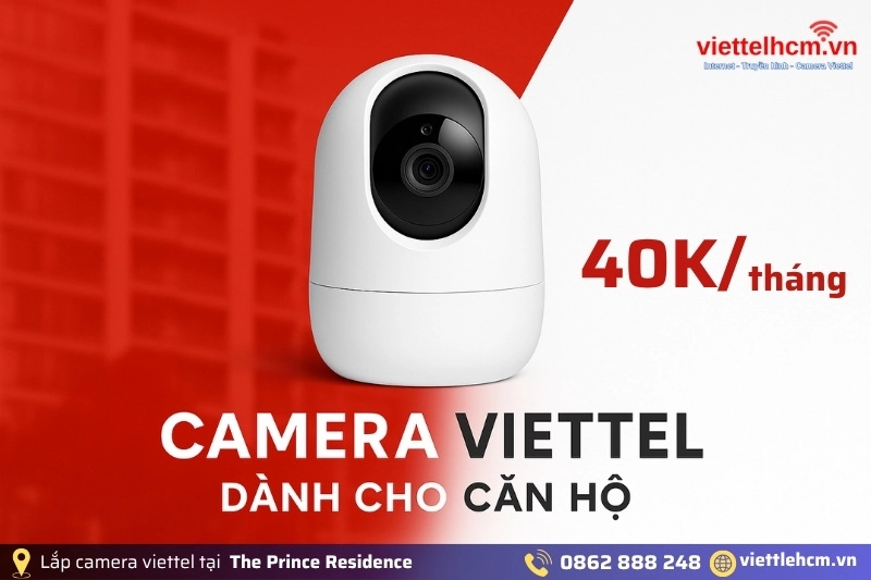 Lắp mạng wifi viettel Chung cư The Prince Residence 2 Giá ưu đãi lắp camera giám sát Viettel cho căn hộ The Prince Residence