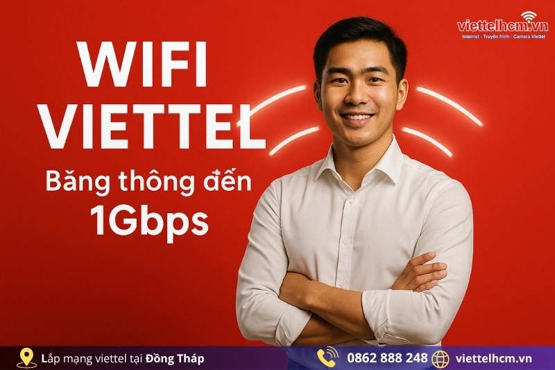 Lắp WiFi Viettel tại Đồng Tháp - Tặng modem WiFi 6 miễn phí 1 Cập nhật Bảng giá Lắp WiFi Viettel tại Đồng Tháp mới nhất