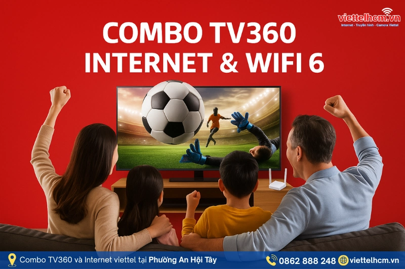 combo wifi6 tv360 viettel tai phuong an hoi tay