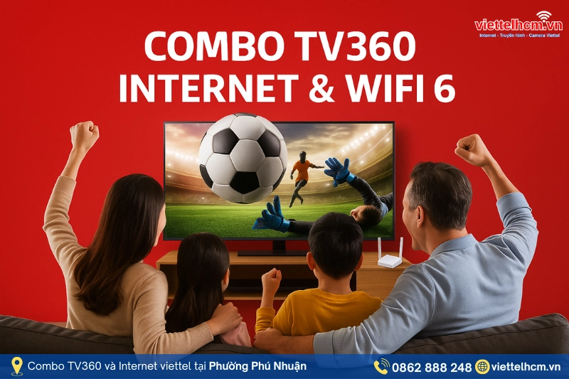 Gắn Internet Viettel tại Phường Phú Nhuận - Cập nhật 3 ngày 2 Gói Internet và TV360 Viettel ở Phường Phú Nhuận siêu rẻ