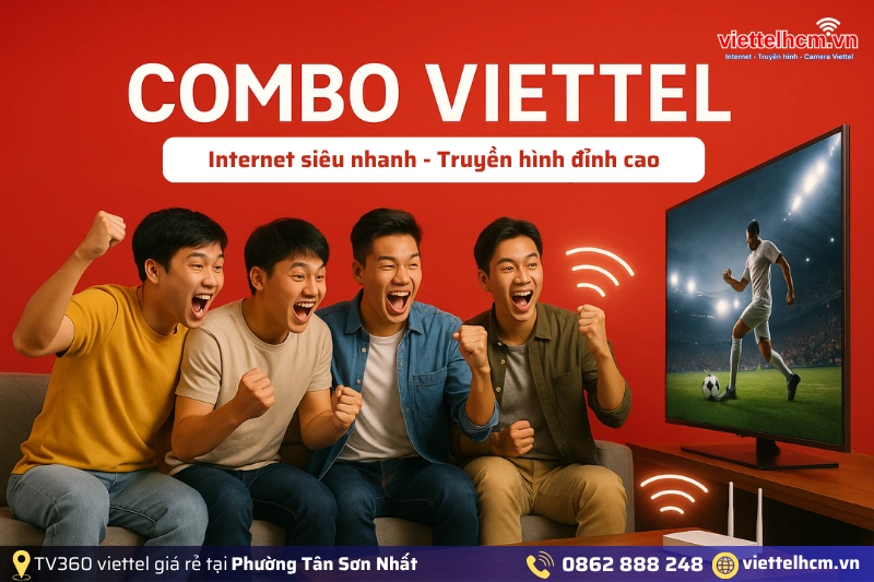 Đăng ký mạng Viettel tại Phường Tân Sơn Nhất - TPHCM - Lắp TRONG ngày 2 Gói truyền hình và wifi Viettel cho khách hàng tại Phường Tân Sơn Nhất
