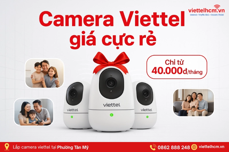 Đăng ký cáp quang Viettel ở Phường Tân Mỹ - Giá RẺ Nhất 4 Lắp thiết bị Camera Viettel an toàn 24/7 với giá rẻ