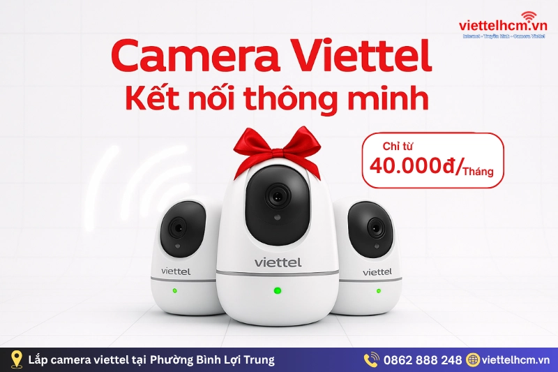 Lắp đặt cáp quang Viettel tại Phường Bình Trưng - Tặng WIFI 6 3 Giải pháp camera thông minh Viettel Phường Bình Trưng