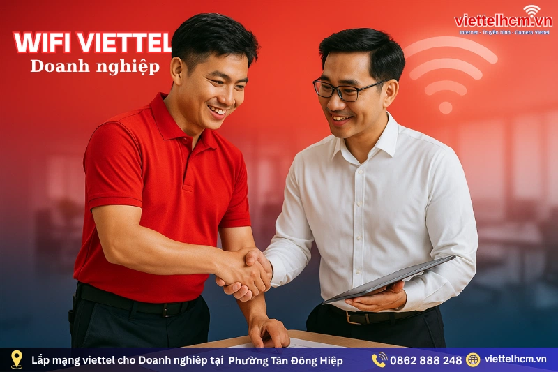 Lắp mạng Viettel tại Phường Tân Đông Hiệp - WIFI 6 - 1Gbps 4 Gói cước Internet Viettel cho Công ty tại Phường Tân Đông Hiệp