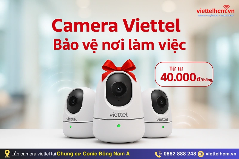 Lắp mạng viettel Chung cư Conic Đông Nam Á - Giá mới 1 Ngày 3 Báo giá camera an ninh Viettel tốt nhất chung cư Conic Đông Nam Á