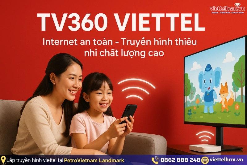 Lắp wifi viettel Chung cư PetroVietnam Landmark - WIFI 6 - Giá rẻ Nhất 2 Bảng giá combo internet và truyền hình Viettel tiết kiệm